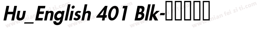 Hu_English 401 Blk字体转换